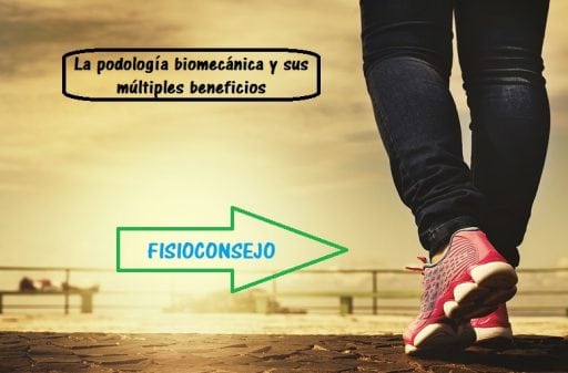 La podología biomecánica y sus múltiples beneficios